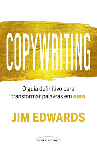 Capa do Livro Copywriting - Transformar Palavras em Ouro